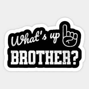 What's Up Brother? Funny Sketch Streamer Sticker